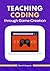 Teaching Coding through Gam...