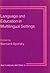 Language and Education in Multilingual Settings (Multilingual Matters, 25)