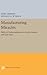 Manufacturing Miracles: Paths of Industrialization in Latin America and East Asia (Princeton Legacy Library)
