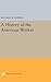 A History of the American Worker (Princeton Legacy Library)