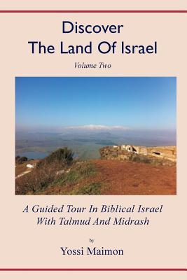 Discover The Land Of Israel: A Guided Tour In Biblical Israel With Talmud And Midrash (Paperback)
