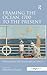 Framing the Ocean, 1700 to the Present by Tricia Cusack