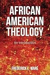 African American Theology: An Introduction African American Theology: An Introduction