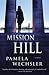 Mission Hill (Abby Endicott...