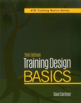 Training Design Basics, 2nd Edition (ATD Training Basics)