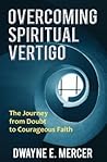 Overcoming Spiritual Vertigo