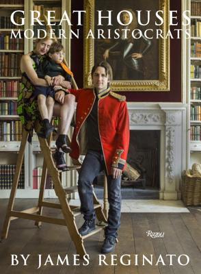 Great Houses, Modern Aristocrats (Hardcover)