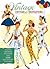 Vintage Costume Inspirations: A Retro Look-Book Featuring Over 100 Mid-Century Costume Illustrations (Vintage Lifestyle)