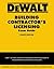 DEWALT Building Contractor’s Licensing Exam Guide: Based on the 2015 IRC & IBC (DEWALT Series)