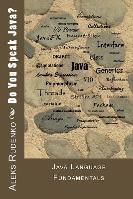 Do You Speak Java ?: Java Language Fundamentals