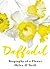 Daffodil: Biography of a Flower