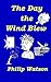 The Day the Wind Blew