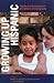Growing Up Hispanic: Health and Development of Children of Immigrants (Urban Institute Press)