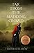 Far From The Madding Crowd: (Annotated)