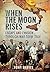 When the Moon Rises by Tony Davies