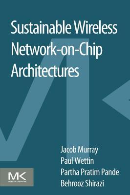 Sustainable Wireless Network-on-Chip Architectures