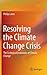 Resolving the Climate Chang...