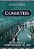 Commuters: The History of a British Way of Life