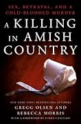 A Killing in Amish Country: Sex, Betrayal, and a Cold-Blooded Murder