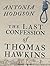 The Last Confession of Thomas Hawkins (Thomas Hawkins #2)