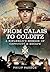 From Calais to Colditz: A Rifleman’s Memoir of Captivity and Escape