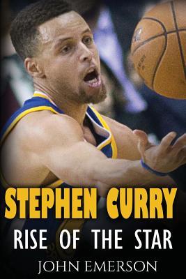 Stephen Curry: Rise of the Star