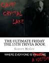 The Ultimate Friday the 13th Trivia Book