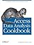 Access Data Analysis Cookbook: Slicing and Dicing to Find the Results You Need