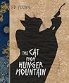The Cat from Hunger Mountain by Ed   Young