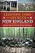 Legends, Lore and Secrets of New England (American Legends)