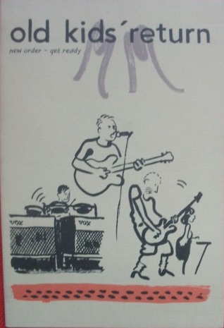 Old Kids' Return - New Order Get Ready