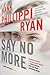 Say No More (Jane Ryland, #5)