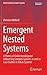 Emergent Nested Systems: A Theory of Understanding and Influencing Complex Systems as well as Case Studies in Urban Systems (Understanding Complex Systems)