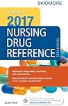 Mosby's 2017 Nursing Drug Reference (Skidmore Nursing Drug Reference)