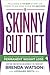 The Skinny Gut Diet: Balanc...