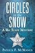 Circles in the Snow: A Bo Tully Mystery