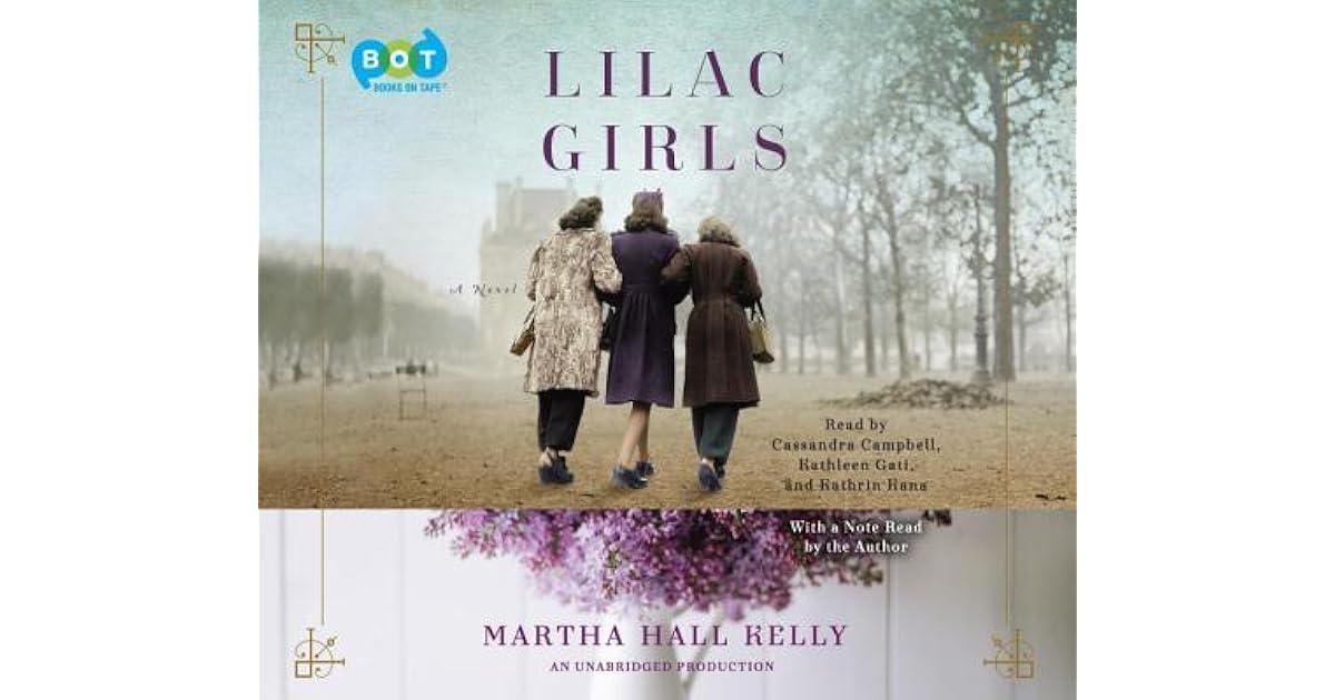 Lilac Girls by Martha Hall Kelly