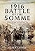 The 1916 Battle of the Somme Reconsidered
