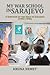 My War School in Sarajevo: A Survivor of the Siege of Sarajevo (1992-1996)