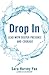 Drop In by Sara Harvey Yao