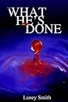 What He's Done... What He's Done...