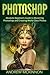 Photoshop: Absolute Beginne...