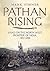 Pathan Rising: Jihad on the North West Frontier of India 1897-1898