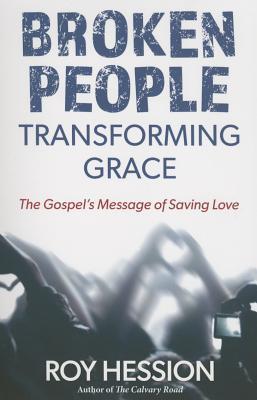 Broken People, Transforming Grace