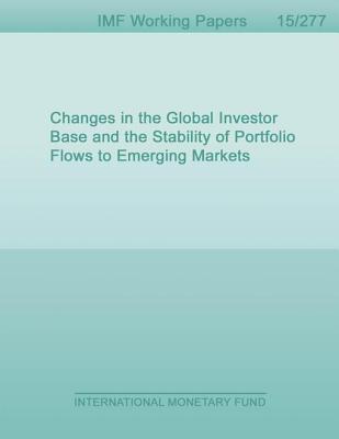 Changes in the Global Investor Base and the Stability of Portfolio Flows to Emerging Markets
