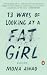13 Ways of Looking at a Fat Girl