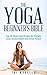 The Yoga Beginner's Bible: Top 30 Illustrated Poses for Weight Loss, Stress Relief and Inner Peace