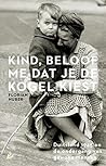 Kind, beloof me dat je de kogel kiest