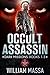 Dark Missions (Occult Assassin, #1-3)