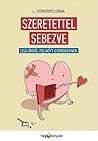Szeretettel sebez...